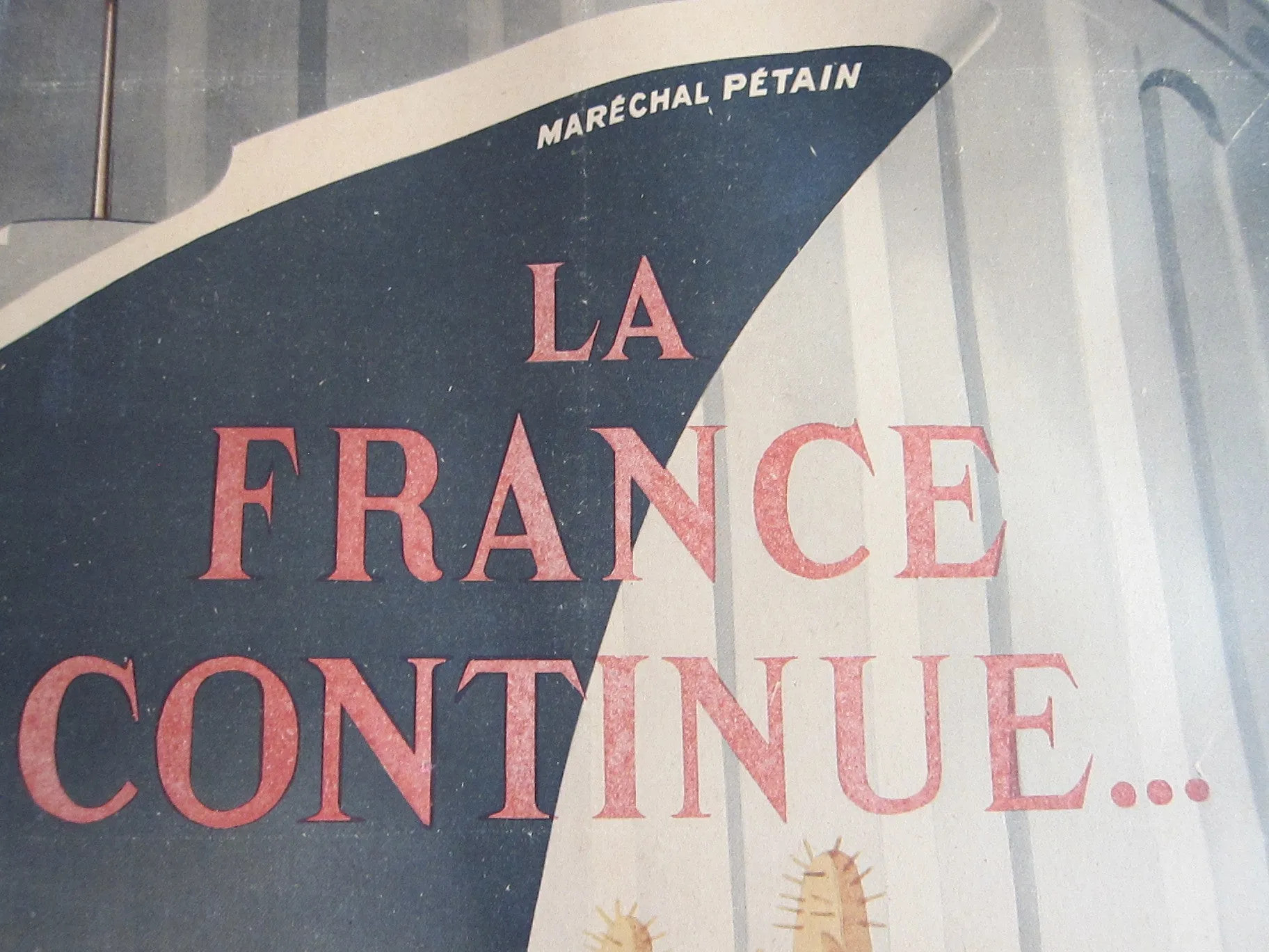 WW2 French Propaganda Poster, La France Continue by Marechal Petain